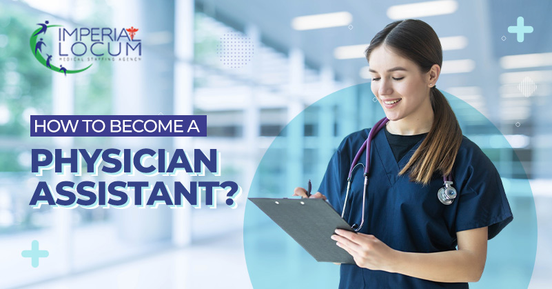 How to Become a Physician Assistant?