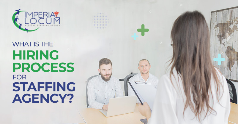 What is the Hiring Process for Staffing Agencies?