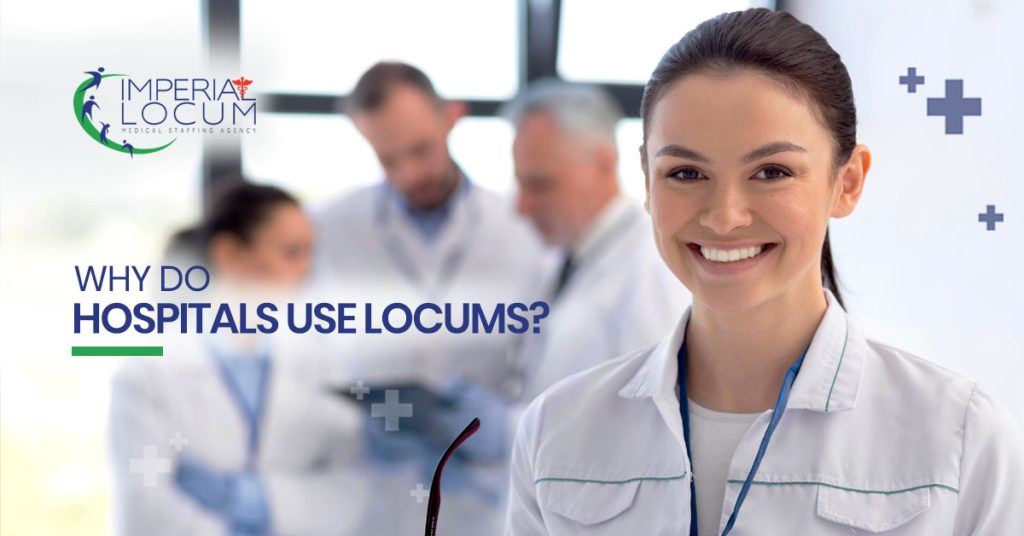 Why do Hospitals Use Locums?