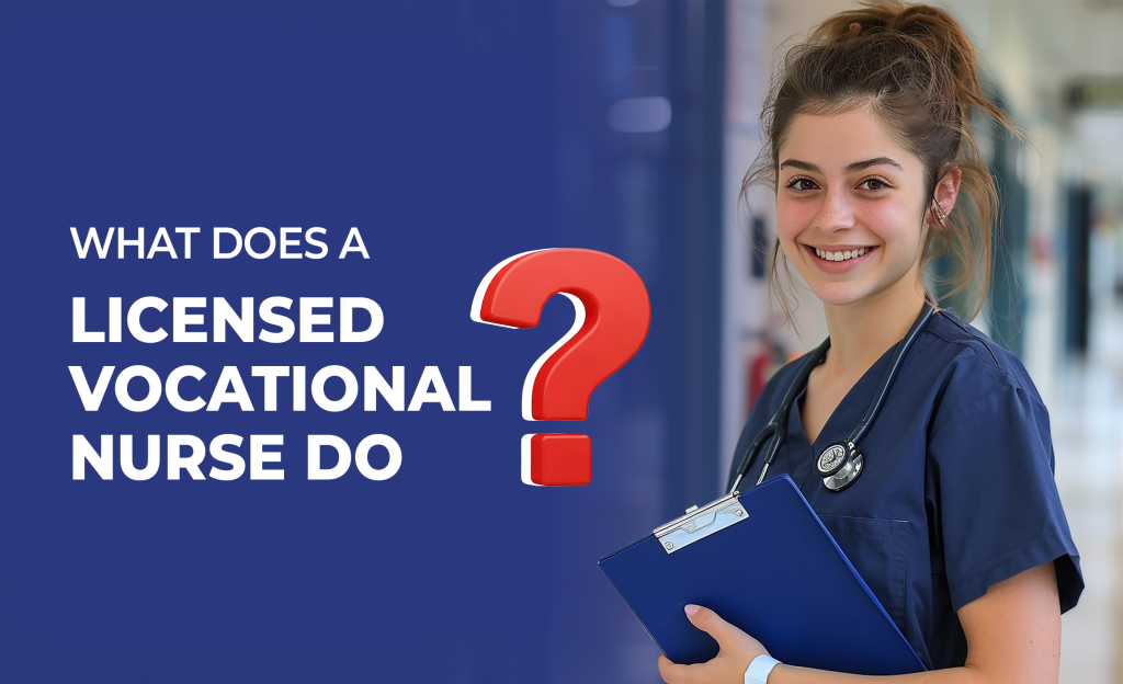 What Does a Licensed Vocational Nurse Do