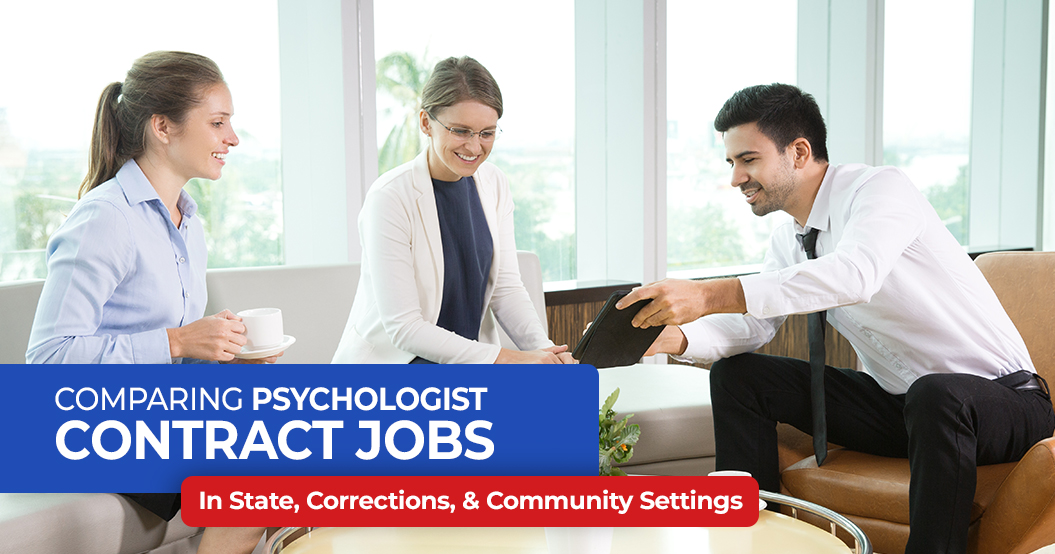 Comparing Psychologist Contract Jobs in State, Corrections, and Community Settings