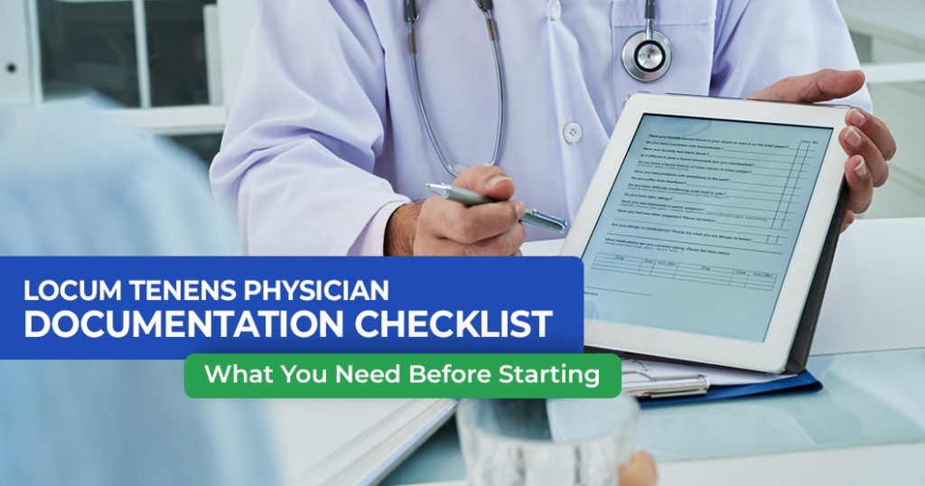Locum Tenens Physician Documentation Checklist: What You Need Before Starting