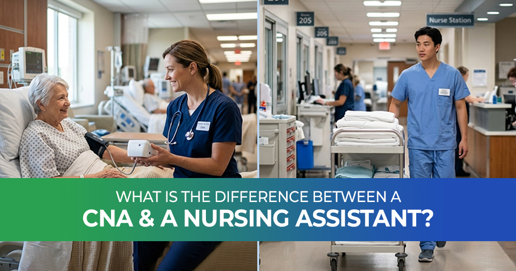 What Is the Difference Between a CNA and a Nursing Assistant?