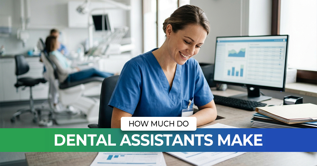 How Much Do Dental Assistants Make?