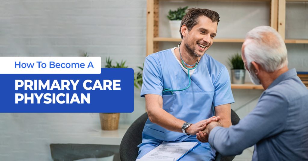 How to Become a Primary Care Physician