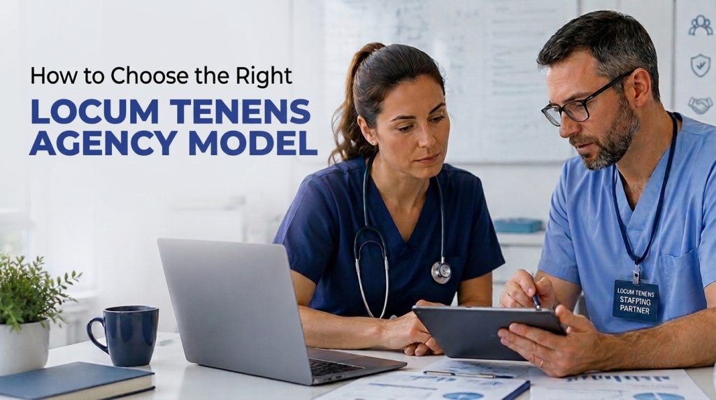 Why_Your_Locum_Tenens_Agency_202608051230